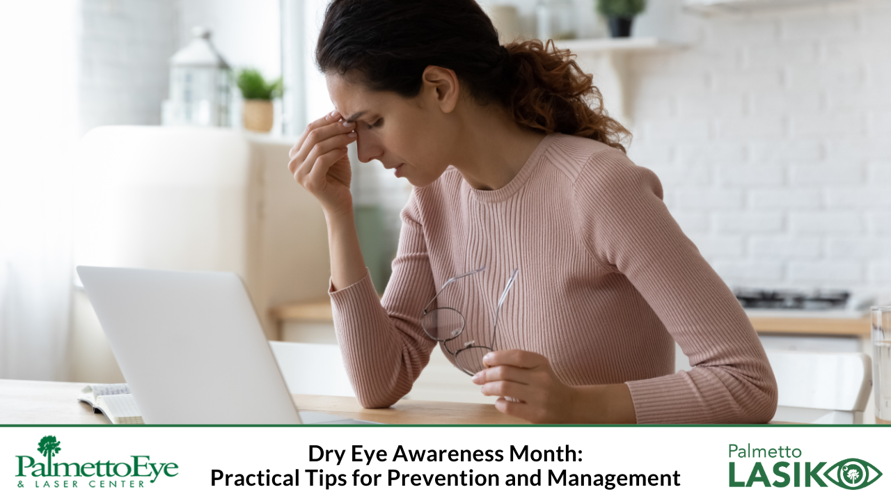 Dry Eye Awareness Month: Practical Tips for Prevention and Management